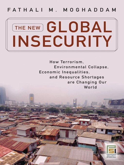 Title details for The New Global Insecurity by Fathali M. Moghaddam - Available